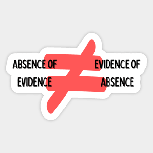 Absence of evidence Sticker